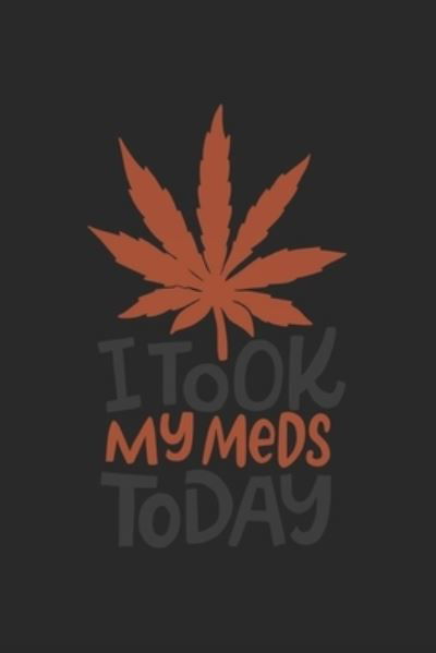 Cover for Cbd Notizbuch · I Took My Meds Today (Paperback Book) (2019)