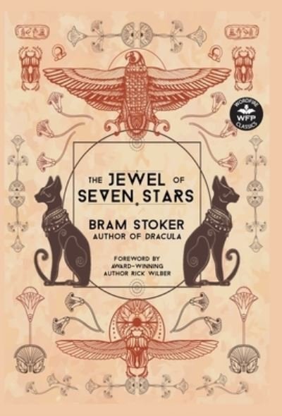Cover for Bram Stoker · The Jewel of Seven Stars - Wordfire Classics (Inbunden Bok) [Abridged edition] (2021)