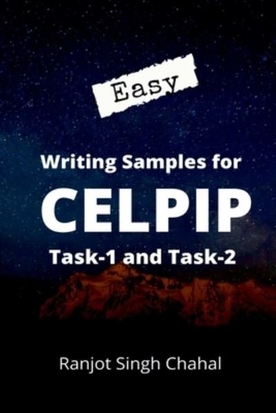 Cover for Ranjot Singh Chahal · Easy Writing Samples for CELPIP Task-1 and Task-2 (Paperback Book) (2021)