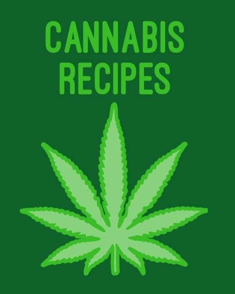 Cover for 420 Journey Recipe Books · Cannabis Recipes (Pocketbok) (2019)