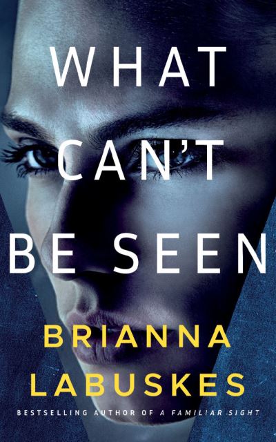 Cover for Brianna Labuskes · What Can't Be Seen (CD) (2022)