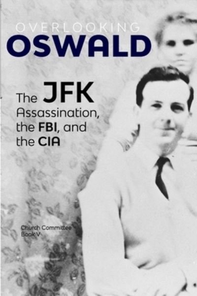 Cover for Church Committee · Overlooking Oswald (Paperback Book) (2020)