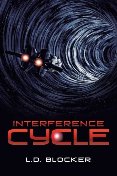 Cover for L D Blocker · Interference Cycle (Paperback Bog) (2020)