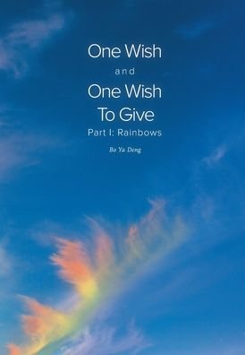 Bo Ya Deng · One Wish and One Wish To Give (Hardcover Book) (2020)