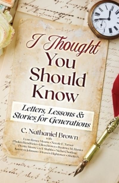 Cover for C Nathaniel Brown · I Thought You Should Know (Paperback Book) (2021)