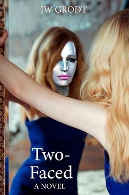 Cover for Jw Grodt · Two-Faced (Paperback Book) (2021)