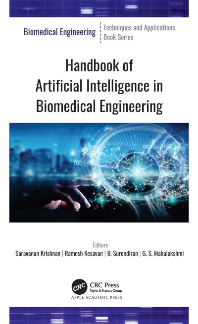 Handbook of Artificial Intelligence in Biomedical Engineering - - Books - Apple Academic Press Inc. - 9781771889209 - March 30, 2021
