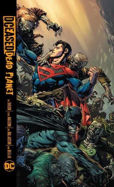 DCeased: Dead Planet - Tom Taylor - Books - DC Comics - 9781779515209 - April 19, 2022