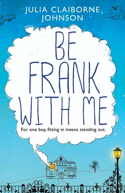Cover for Julia Claiborne Johnson · Be Frank with Me (Paperback Book) [Main edition] (2017)