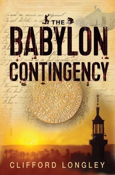 Cover for Clifford Longley · The Babylon Contingency: Archaeology at its most dangerous (Paperback Bog) [New edition] (2014)