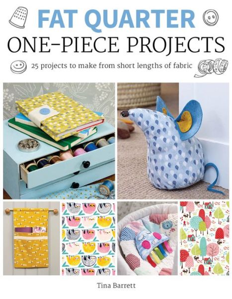 Fat Quarter: One–Piece Projects - T Barrett - Książki - GMC Publications - 9781784944209 - 7 września 2018