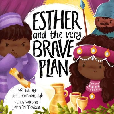 Cover for Tim Thornborough · Esther and the Very Brave Plan (Buch) (2021)