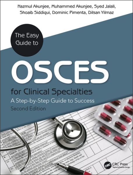 Cover for Nazmul Akunjee · The Easy Guide to OSCEs for Specialties: A Step-by-Step Guide to Success, Second Edition (Paperback Book) (2016)