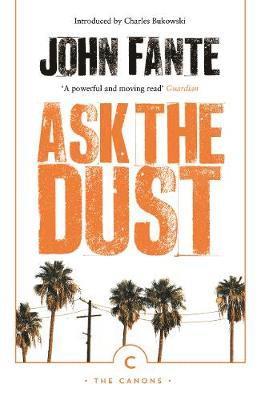 Cover for John Fante · Ask The Dust - Canons (Pocketbok) [Main - Canons reissue edition] (2018)