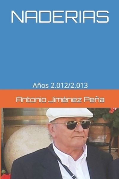 Cover for Antonio Jimenez Peña · Naderias (Paperback Book) (2019)