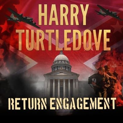 Return Engagement - Harry Turtledove - Music - Tantor Audio - 9781799980209 - June 15, 2016