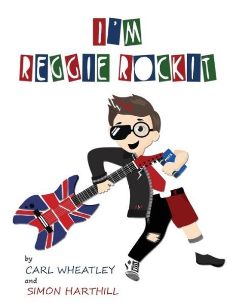 Cover for Carl Wheatley · I Am Reggie Rockit (Paperback Book) [Large type / large print edition] (2022)
