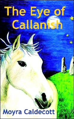 Cover for Moyra Caldecott · The Eye of Callanish (Taschenbuch) (2005)