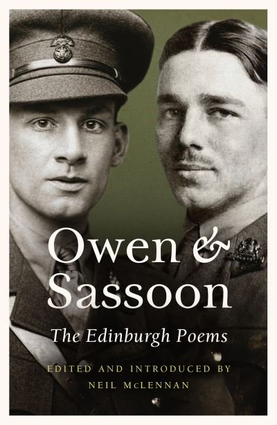 Cover for Wilfred Owen · Owen and Sassoon: The Edinburgh Poems (Paperback Book) (2022)