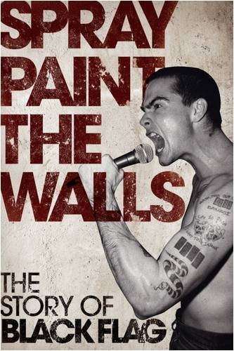 Cover for Stevie Chick · Spray Paint the Walls: The &quot;Black Flag&quot; Story (Paperback Book) (2009)