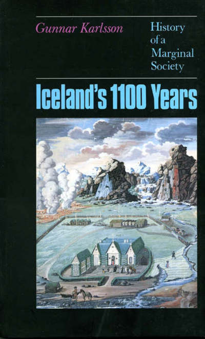 Cover for Gunnar Karlsson · Iceland's 1100 Years: The History of a Marginal Society (Paperback Book) (2001)