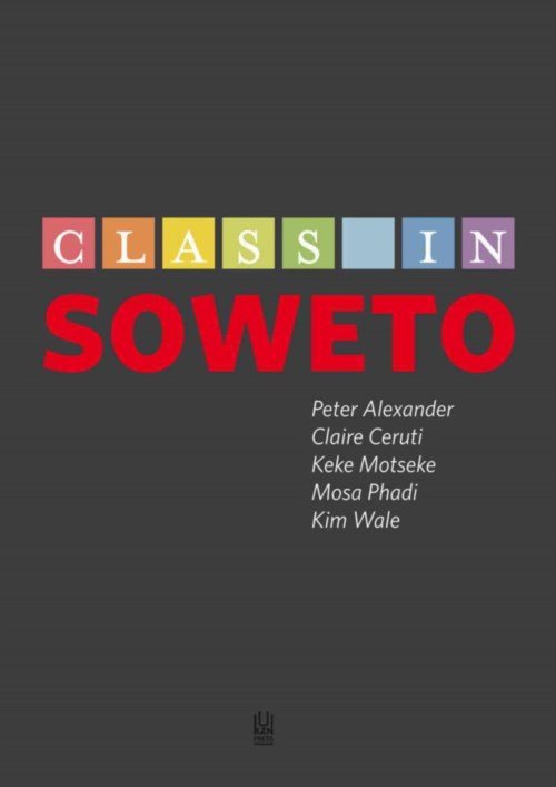 Cover for Peter Alexander · Class in Soweto (Paperback Book) (2017)