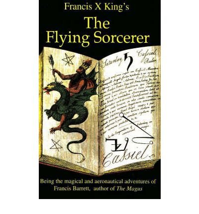 Cover for Francis King · Flying Sorcerer: Francis Barrett (Paperback Bog) (1992)