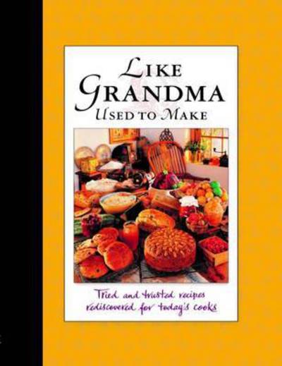 Cover for Reader's Digest · Like Grandma Used to Make.: Meals That Memories are Made of (Hardcover Book) (2016)