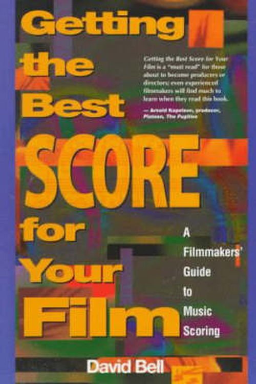 Cover for David Bell · Getting the Best Score for Your Film: A Filmmaker's Guide to Music Scoring (Paperback Bog) (2021)