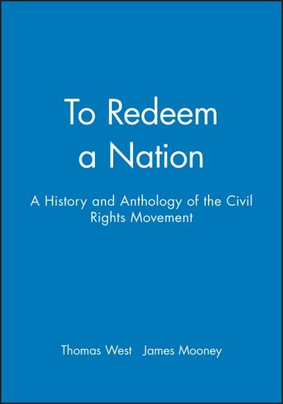 Cover for TR West · To Redeem a Nation: A History and Anthology of the Civil Rights Movement (Taschenbuch) (1993)