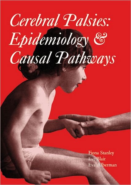 Cover for Eva Alberman · Cerebral Palsies: Epidemiology and Causal Pathways (Clinics in Developmental Medicine) (Hardcover bog) (2000)