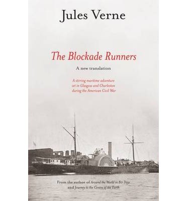 Cover for Verne, Jules, 1828-1905 · The Blockade Runners (Paperback Book) (2011)