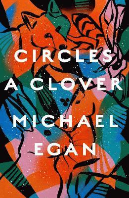 Cover for Michael Egan · Circles a Clover (Inbunden Bok) (2021)