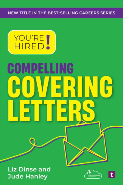 You're Hired! Compelling Covering Letters - You're Hired! - Jude Hanley - Książki - Trotman Indigo Publishing Limited - 9781911724209 - 29 listopada 2024