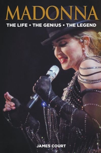 Cover for James Court · Madonna - The Life The Genius The Legend (Pocketbok) (2019)