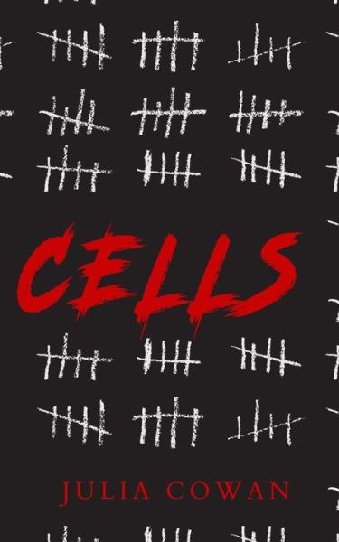 Cells - Julia Cowan - Książki - BLKDOG Publishing - 9781913762209 - 23 maja 2020