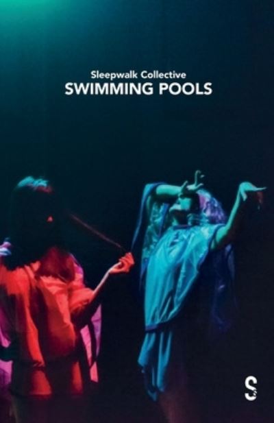 Swimming Pools - Sleepwalk Collective - Books - Salamander Street Limited - 9781914228209 - October 18, 2022