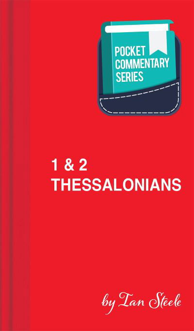 Cover for Ian Steele · 1 &amp; 2 Thessalonians - Pocket Commentary Series (Taschenbuch) (2022)