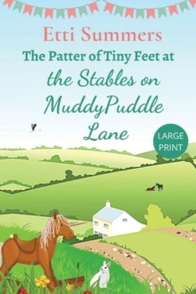 Cover for Etti Summers · Patter of Tiny Feet at the Stables on Muddypuddle Lane (Bok) (2023)