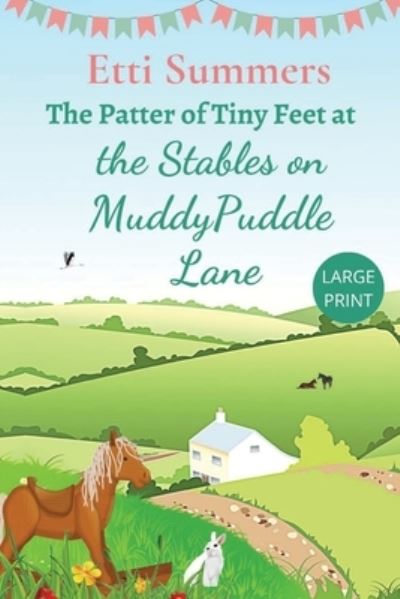 Cover for Etti Summers · Patter of Tiny Feet at the Stables on Muddypuddle Lane (Book) (2023)