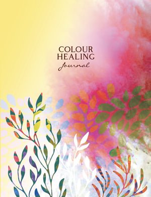 Cover for Segal, Inna (Inna Segal) · Colour Healing Journal (Taschenbuch) (2022)