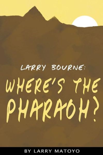 Cover for Larry Matoyo · Larry Bourne (Paperback Book) (2017)