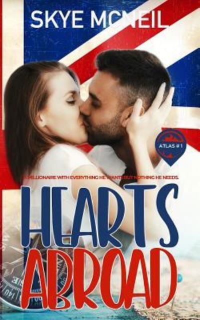 Hearts Abroad - Skye McNeil - Bücher - Hot Tree Publishing - 9781925853209 - 2. Februar 2019