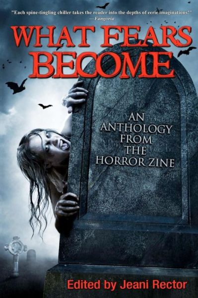 What Fears Become: An Anthology from The Horror Zine - Piers Anthony - Books - Imajin Books - 9781926997209 - September 13, 2011