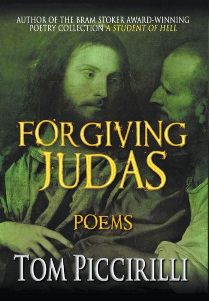 Cover for Tom Piccirilli · Forgiving Judas (Hardcover Book) (2015)