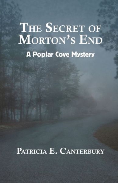 Cover for Patricia E Canterbury · The Secret of Morton's End (Paperback Book) (2015)