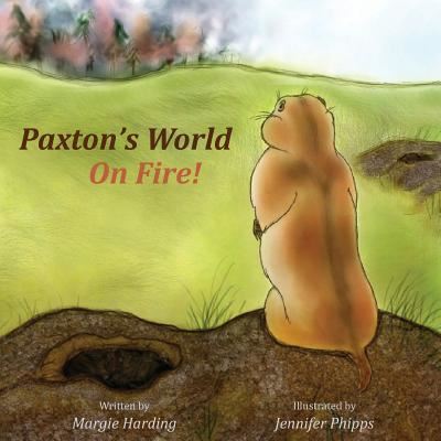 Cover for Margie Harding · Paxton's World On Fire (Paperback Book) (2016)