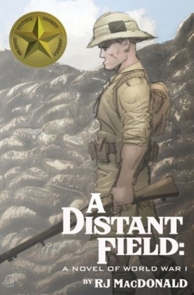 Cover for Rj MacDonald · A Distant Field: A Novel of World War I (Paperback Book) (2018)