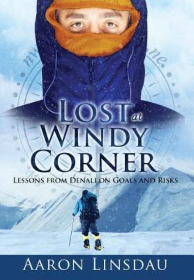 Cover for Aaron Linsdau · Lost at Windy Corner (Hardcover Book) (2018)
