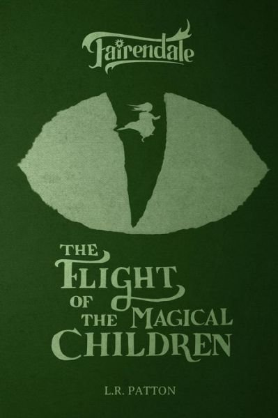 Cover for L R Patton · The Flight of the Magical Children (Paperback Bog) (2017)